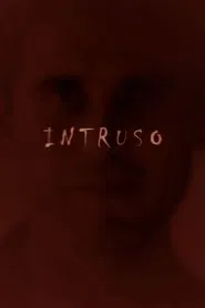 Intruso movie poster
