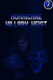 Hurricane Hillary Heist movie poster