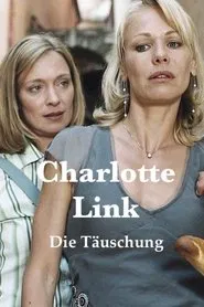 Charlotte Link: Die Täuschung movie poster