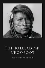 The Ballad of Crowfoot movie poster