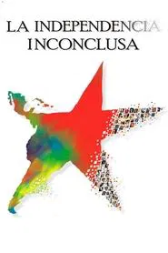 Poster do filme The Inconclusive Independence