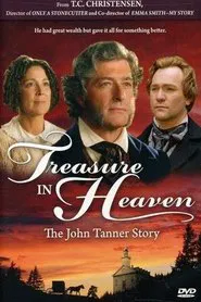 Treasure in Heaven: The John Tanner Story movie poster