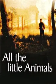 All the Little Animals movie poster