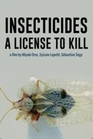 Insecticides: A License to Kill movie poster