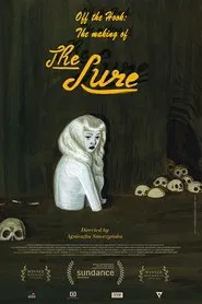 Off the Hook: The Making of 'The Lure' movie poster