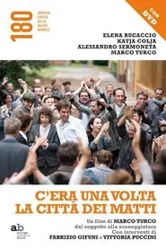 C'era una volta la città dei matti tv show poster