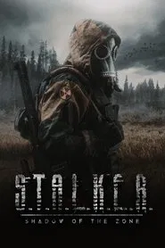 S.T.A.L.K.E.R. Shadow of the Zone movie poster