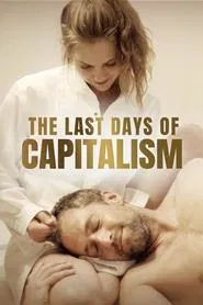 The Last Days of Capitalism movie poster