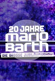 20 Jahre Mario Barth - Die große Jubiläumsshow movie poster