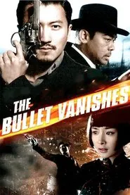 The Bullet Vanishes movie poster