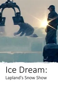 Poster do filme Ice Dream: Lapland's Snow Show