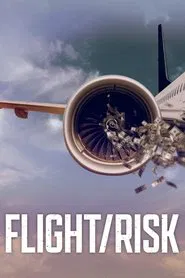 Flight/Risk movie poster