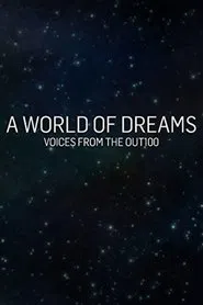 A World of Dreams: Voices from the Out100 movie poster