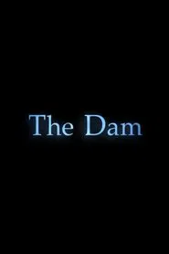 The Dam movie poster
