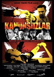 Kanunsuzlar movie poster