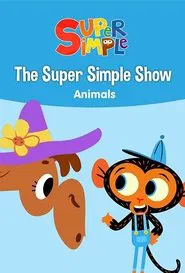 The Super Simple Show - Animals movie poster