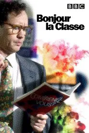 Bonjour la Classe tv show poster