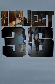 Subject 36 movie poster