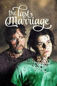 The Last Marriage movie poster