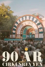 90 år med Cirkusrevyen movie poster