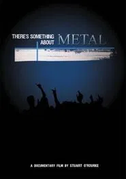 Poster do filme There's Something About Metal