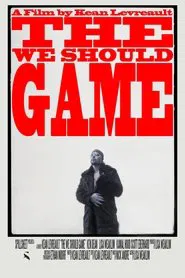 Poster do filme The We Should Game