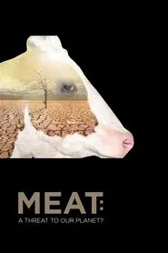 Meat: A Threat to Our Planet movie poster
