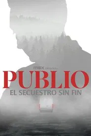 Publio. The Never Ending Kidnapping tv show poster