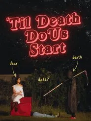 Poster do filme 'Til Death Do Us Start