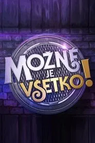 Možné je všetko! tv show poster