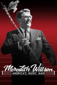 Meredith Willson: America's Music Man movie poster