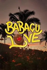 Poster do filme Babaçu Love