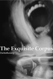 The Exquisite Corpus movie poster