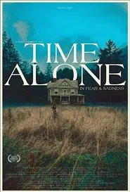 Time Alone in Fear & Sadness movie poster