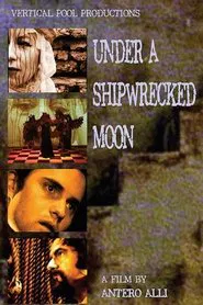 Under A Shipwrecked Moon movie poster