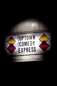 Uptown Comedy Express movie poster