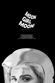 Moon Girl Moon! movie poster