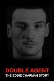 Double Agent: The Eddie Chapman Story movie poster