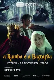 A Rainha e a Bastarda tv show poster