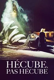 Hécube, pas Hécube movie poster