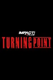Poster do filme IMPACT Wrestling: Turning Point 2021