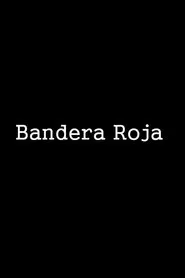 Bandera roja movie poster