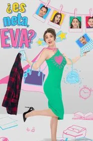 ¿Es neta, Eva? tv show poster