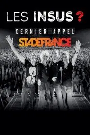 Poster do filme Les Insus ? Dernier appel au Stade de France