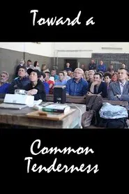 Toward a Common Tenderness movie poster