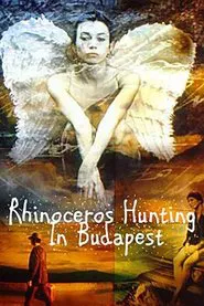 Poster do filme Rhinoceros Hunting in Budapest
