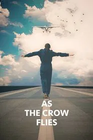 As the Crow Flies movie poster