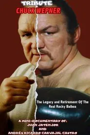Tribute to Chuck Wepner: The Legacy and Retirement of the Real Rocky Balboa movie poster