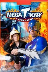 Poster do filme Mega Toby in Vuur en Vlam