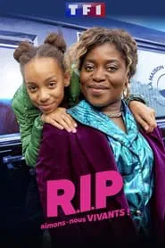 R.I.P aimons-nous vivants ! tv show poster